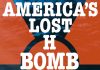 America’s Lost H-Bomb